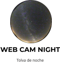 WEB CAM NIGHT Tolva de noche